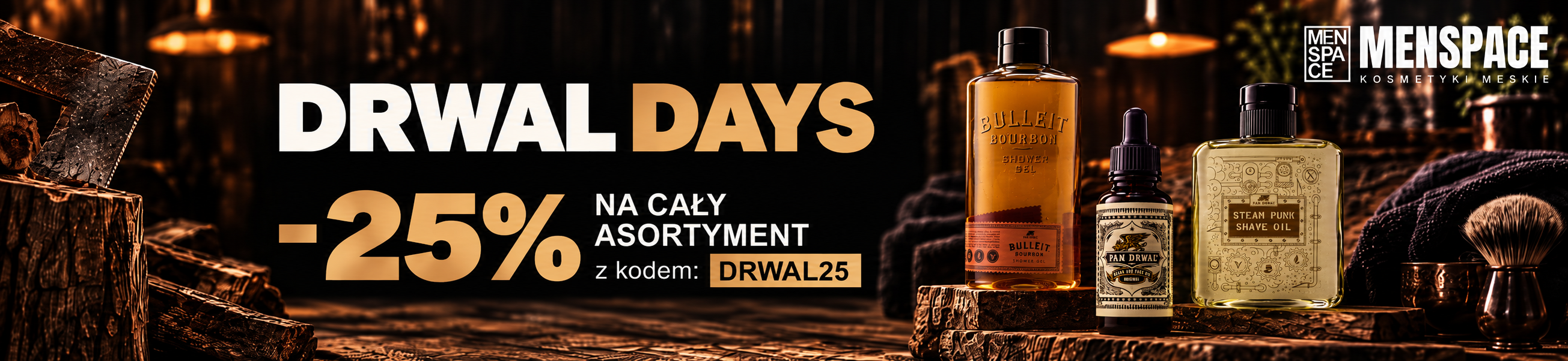 Drwal Days w MenSpace.pl